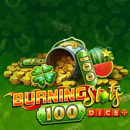 Burning Slots 100 Dice