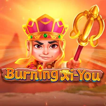 Burning Xi-You