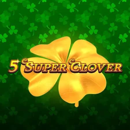 5 Super Clover