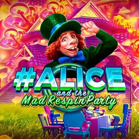 Alice and the Mad Respin Party