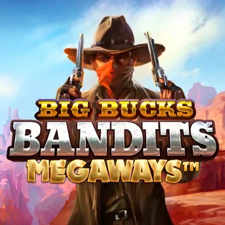 Big Bucks Bandits Megaways