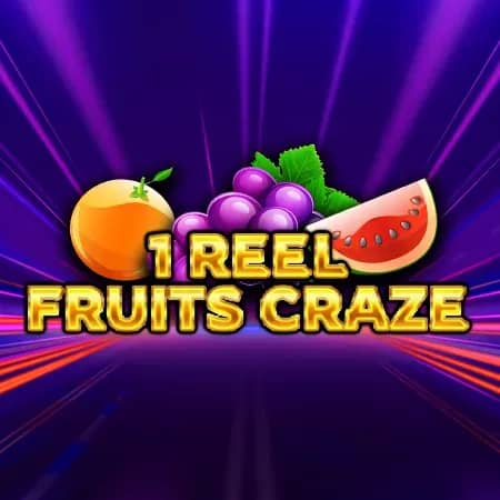 1 Reel - Fruits Craze