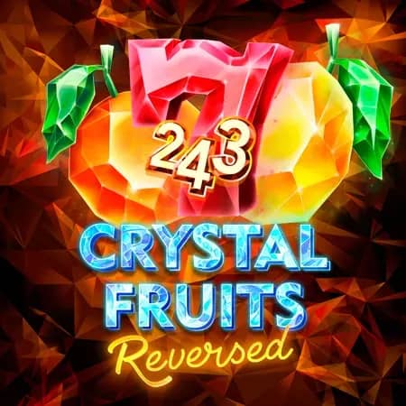 243 Crystal Fruits Reversed