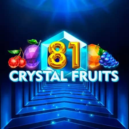 81 Crystal Fruits