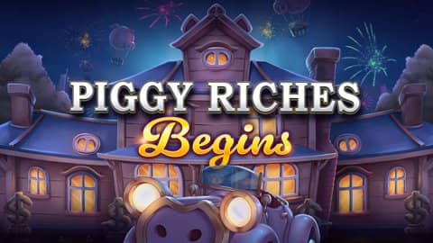 Piggy Riches Begins