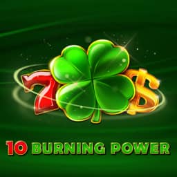 10 Burning Power