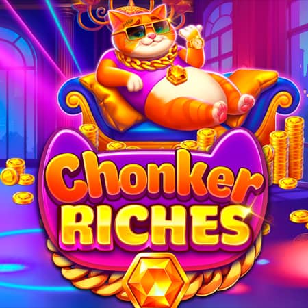 Chonker Riches