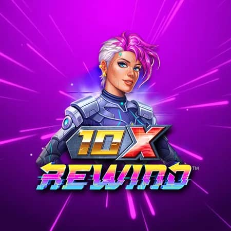 10X Rewind