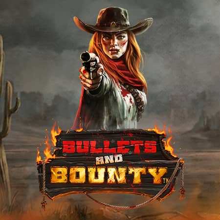Bullets and Bounty