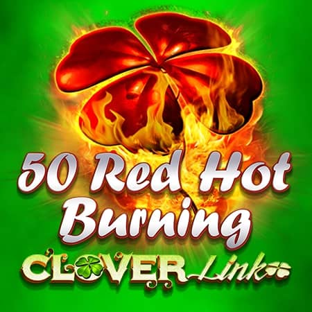 50 Red Hot Burning Clover Link