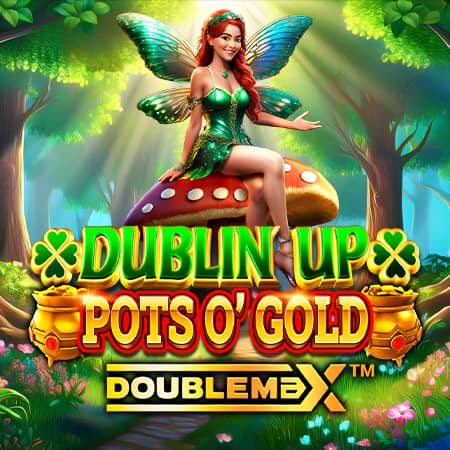 Dublin Up Pots O' Gold DoubleMax
