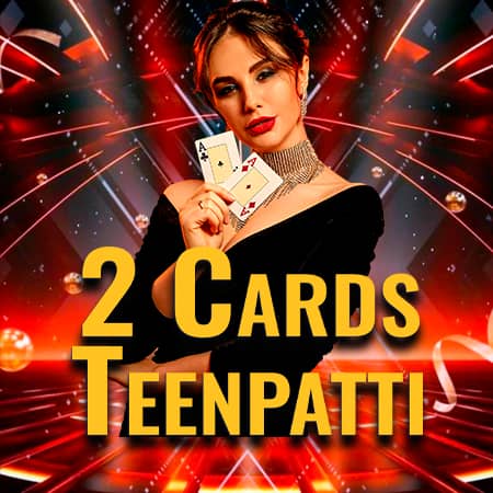 2 Cards Teenpatti
