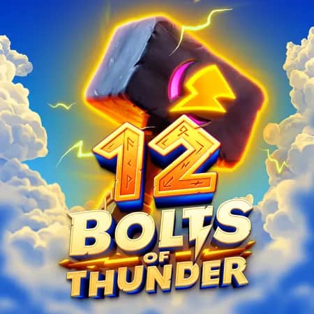 12 Bolts of Thunder