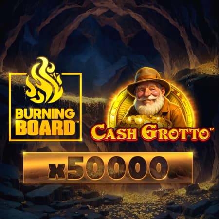 Cash Grotto: Burning Board
