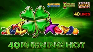 40 Burning Hot Demo & Review 2026 | Play for Free