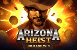 Arizona Heist: Hold and Win Slot Demo — Honest Review, RTP & Volatility