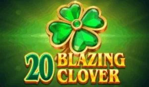 20 Blazing Clover Slot Review 2026 – RTP, Features and Max Win