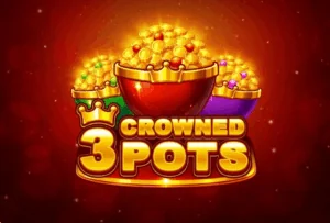 3 Crowned Pots Demo – Honest Review, RTP & Strategy